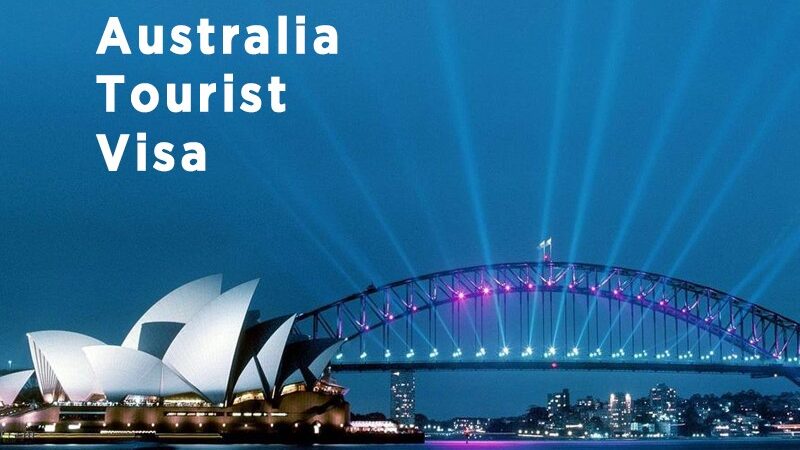 How To Apply For Australia Tourist Visa in India