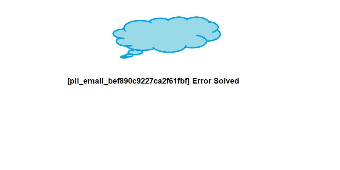 pii_email_bef890c9227ca2f61fbf Error Solved